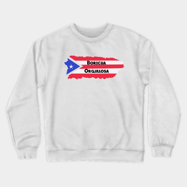 Boricua Orgullosa Latin Pride Crewneck Sweatshirt by Soncamrisas